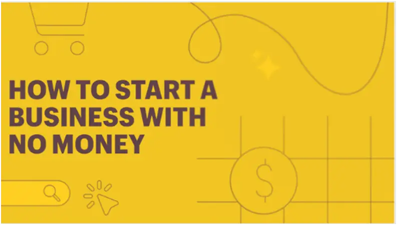 How To Start Business with no money